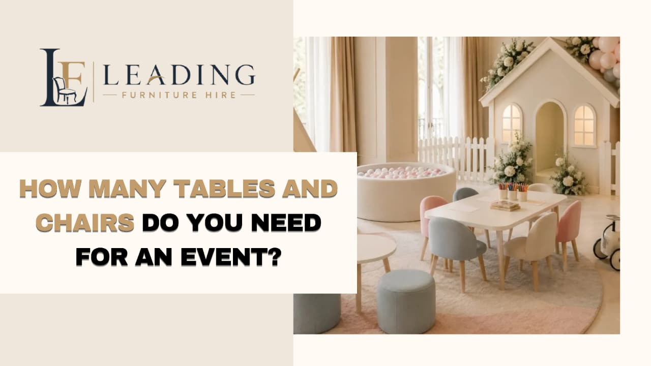 How Many Tables and Chairs Do You Need For an Event?
